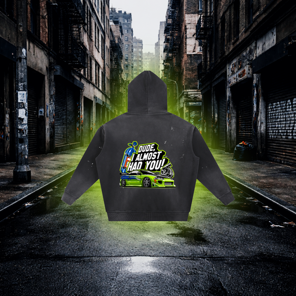 “Dude I Almost Had You” JDM Eclipse Inspired Hoodie Streetwear Hoodie